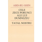 Cele Zece Porunci ale lui Dumnezeu şi Tatăl  Nostru